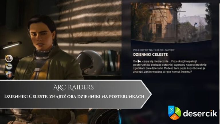 ARC Raiders – Dzienniki Celeste: znajdź oba dzienniki na posterunkach