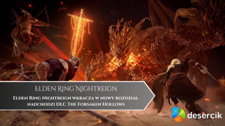 Elden Ring Nightreign wkracza w nowy rozdział. nadchodzi DLC The Forsaken Hollows