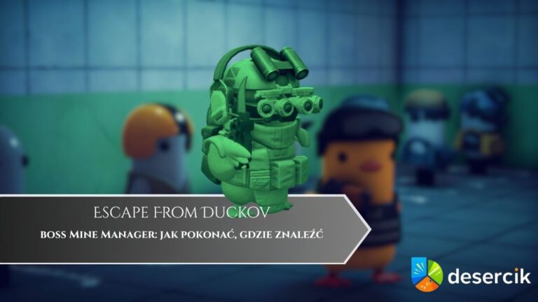 Escape From Duckov – boss Mine Manager: jak pokonać, gdzie znaleźć