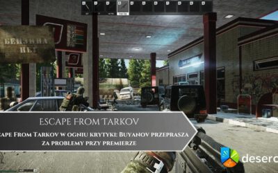 Escape From Tarkov w ogniu krytyki: Buyanov przeprasza za problemy przy premierze