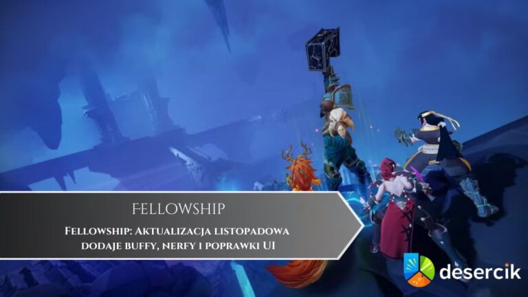 Fellowship: Aktualizacja listopadowa dodaje buffy, nerfy i poprawki UI