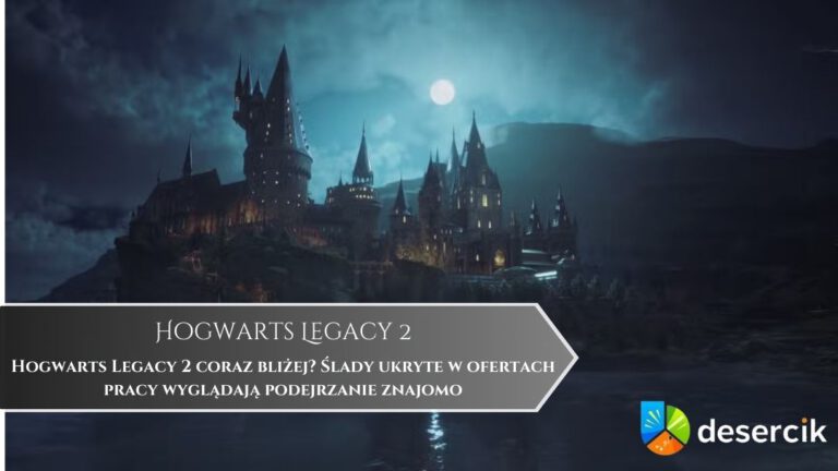Hogwarts Legacy 2 coraz bliżej? Ślady ukryte w ofertach pracy wyglądają podejrzanie znajomo