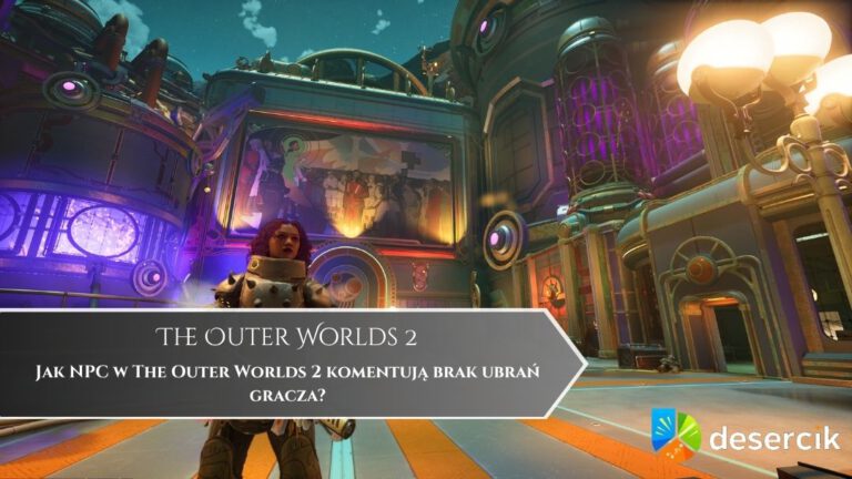 Jak NPC w The Outer Worlds 2 komentują brak ubrań gracza?