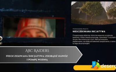 ARC Raiders – Nieoczekiwana Inicjatywa: zdobądź nawóz i pompę wodną