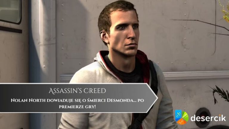 Nolan North dowiaduje się o śmierci Desmonda… po premierze gry!