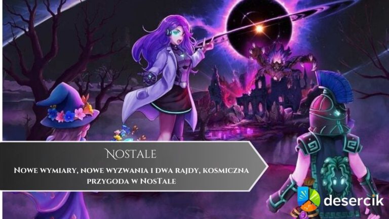 Nowe wymiary, nowe wyzwania i dwa rajdy, kosmiczna przygoda w NosTale
