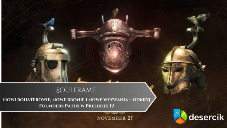 Nowi bohaterowie, nowe bronie i nowe wyzwania – odkryj Founders Paths w Preludes 12