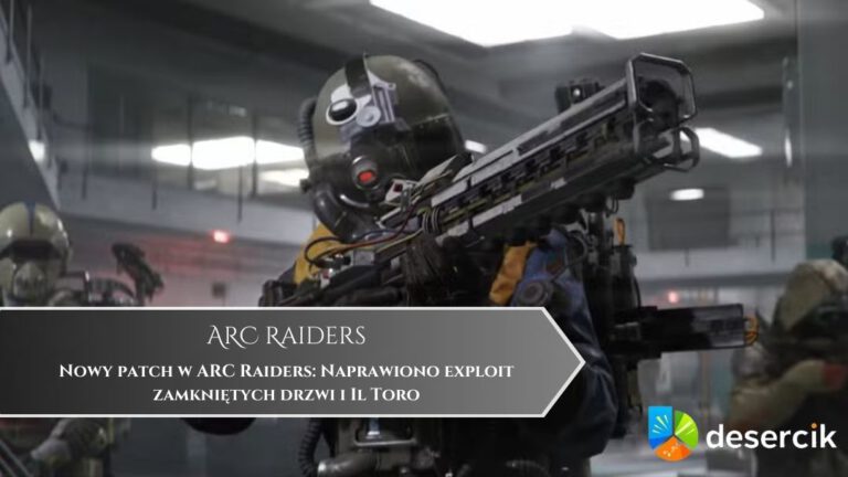 Nowy patch w ARC Raiders: Naprawiono exploit zamkniętych drzwi i Il Toro