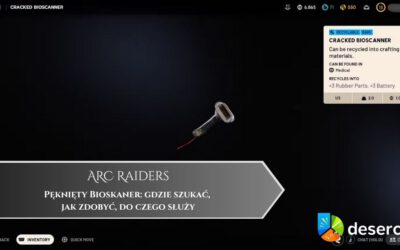 ARC Raiders – Pęknięty Bioskaner: gdzie szukać, jak zdobyć, do czego służy
