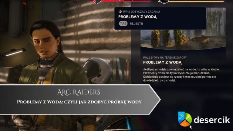 ARC Raiders – Problemy z Wodą: czyli jak zdobyć próbkę wody