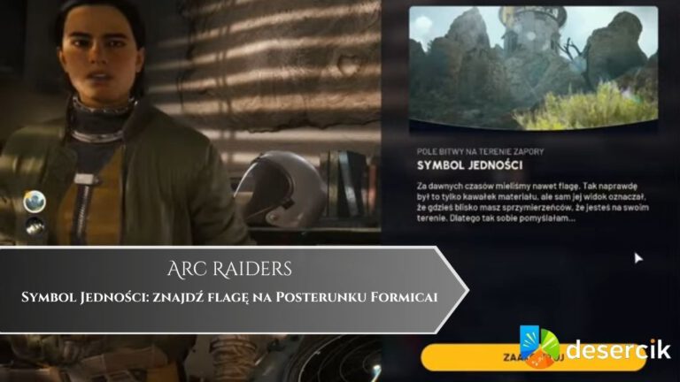 ARC Raiders – Symbol Jedności: znajdź flagę na Posterunku Formicai