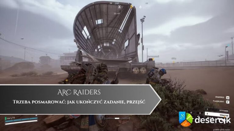 ARC Raiders – Trzeba posmarować: jak ukończyć zadanie, przejść