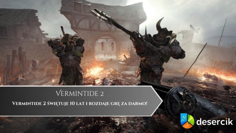 Vermintide 2 świętuje 10 lat i rozdaje grę za darmo!