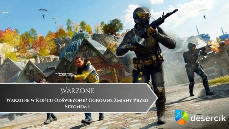 Warzone w Końcu Odświeżone? Ogromne Zmiany Przed Sezonem 1