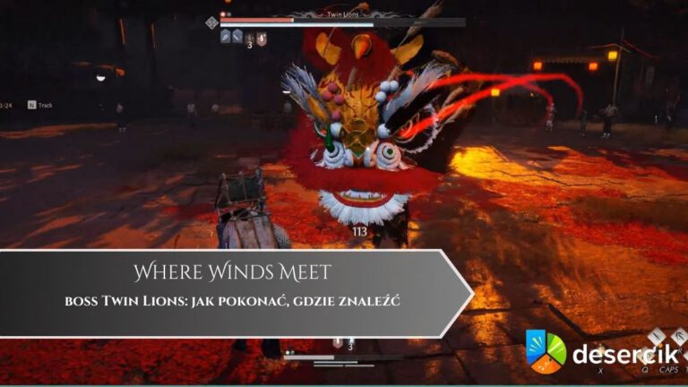 Where Winds Meet – boss Twin Lions: jak pokonać, gdzie znaleźć