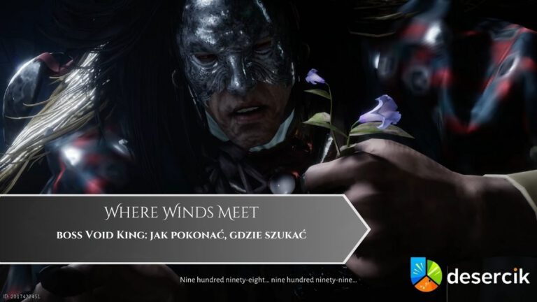 Where Winds Meet – boss Void King: jak pokonać, gdzie szukać