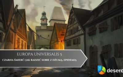 Europa Universalis 5 – czarna śmierć: jak radzić sobie z dżumą, epidemią