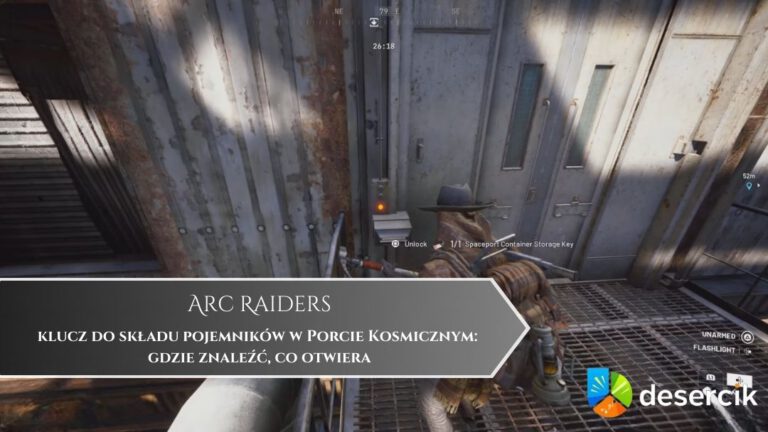 ARC Raiders – klucz do składu pojemników w Porcie Kosmicznym: gdzie znaleźć, co otwiera