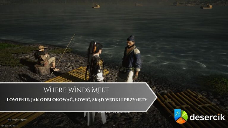 Where Winds Meet – łowienie: jak odblokować, łowić, skąd wędki i przynęty