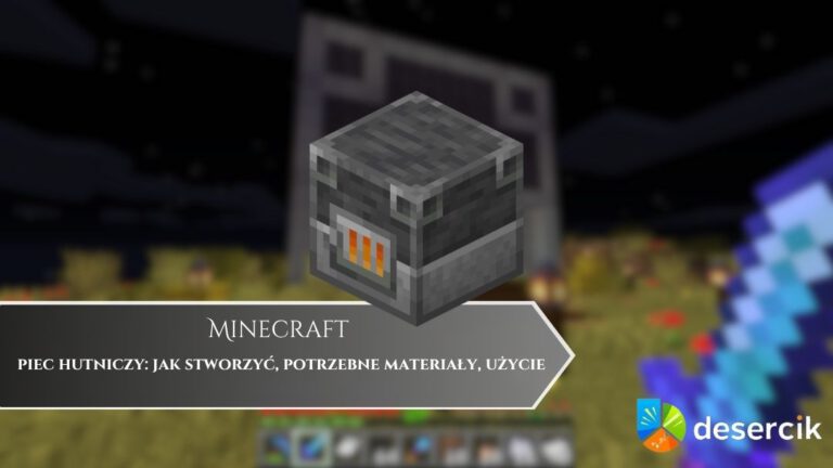 Minecraft – piec hutniczy: jak stworzyć, potrzebne materiały, użycie