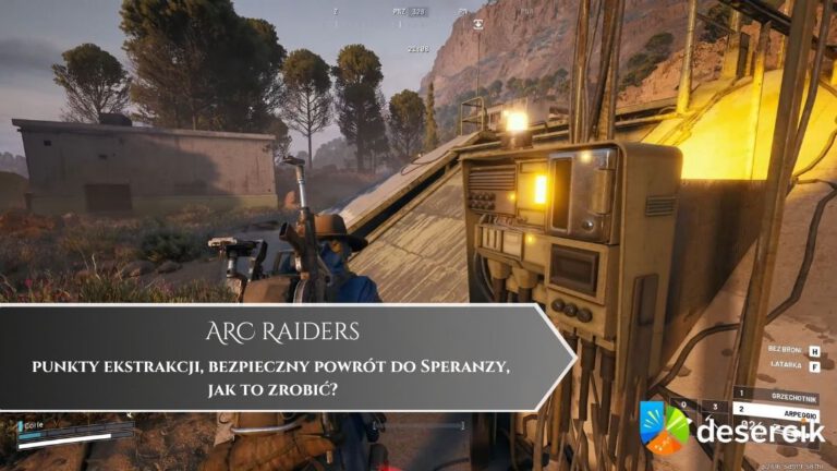 ARC Raiders – punkty ekstrakcji, bezpieczny powrót do Speranzy, jak to zrobić