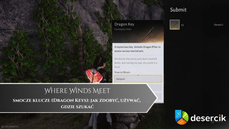 Where Winds Meet – smocze klucze (Dragon Keys): jak zdobyć, używać, gdzie szukać