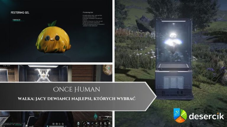 Once Human – walka: jacy dewianci najlepsi, których wybrać