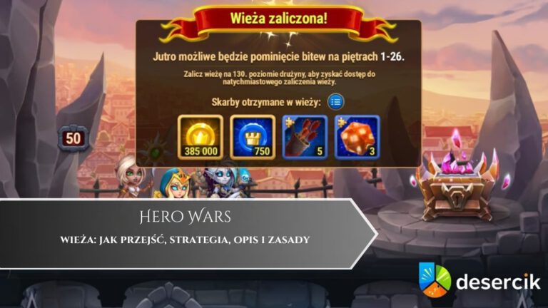 Hero Wars – wieża: jak przejść, strategia, opis i zasady