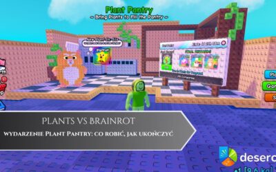 Plants vs Brainrot – wydarzenie Plant Pantry: co robić, jak ukończyć