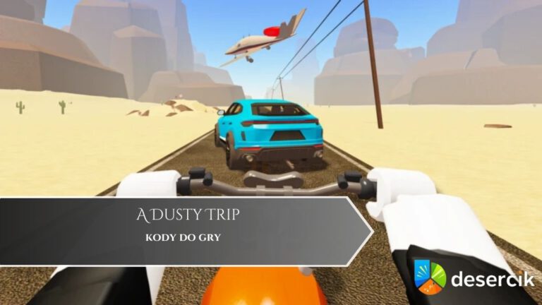 A Dusty Trip (Roblox) – kody do gry