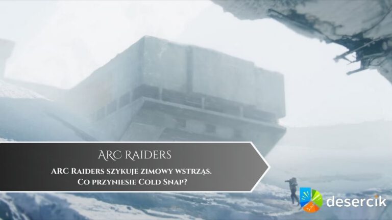 ARC Raiders szykuje zimowy wstrząs. Co przyniesie Cold Snap?