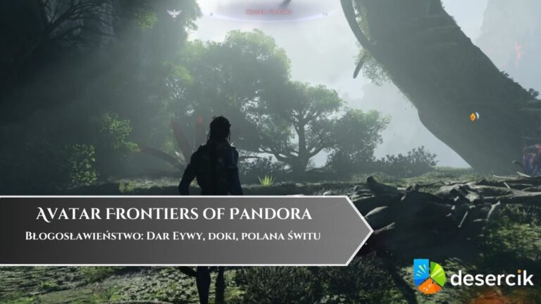 Avatar Frontiers of Pandora – Błogosławieństwo: Dar Eywy, doki, polana świtu