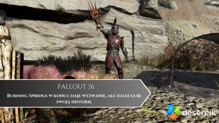 Burning Springs w końcu daje wyzwanie, ale dalej gubi swoją historię