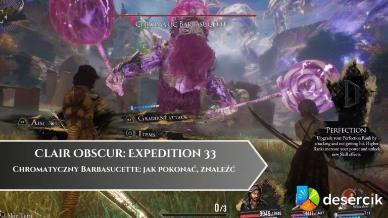 Expedition 33 – Chromatyczny Barbasucette: jak pokonać, znaleźć