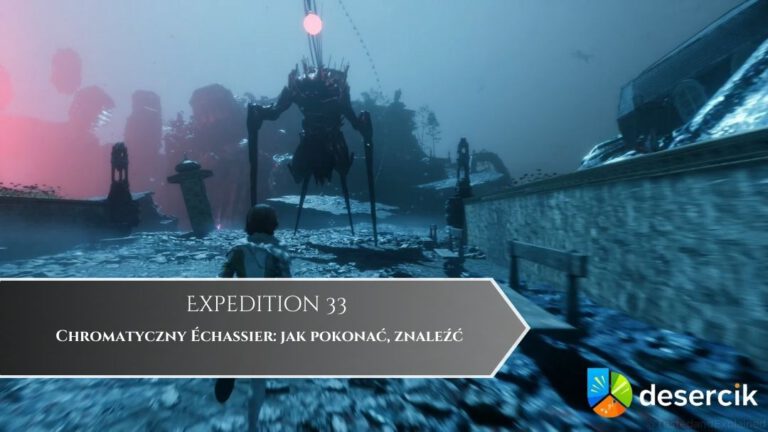 Expedition 33 – Chromatyczny Échassier: jak pokonać, znaleźć