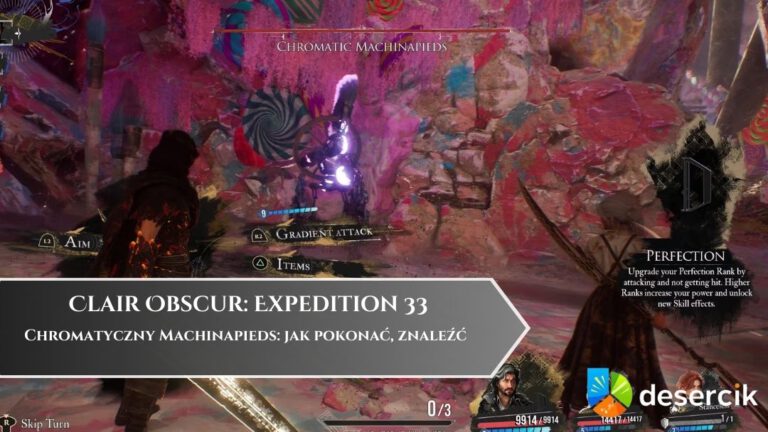 Expedition 33 – Chromatyczny Franctale: jak pokonać, znaleźć