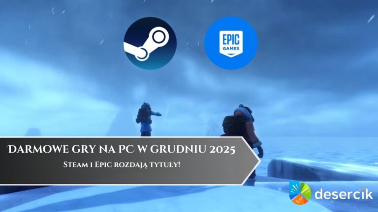 Darmowe gry na PC w grudniu 2025 &ndash; Steam i Epic rozdają tytuły!