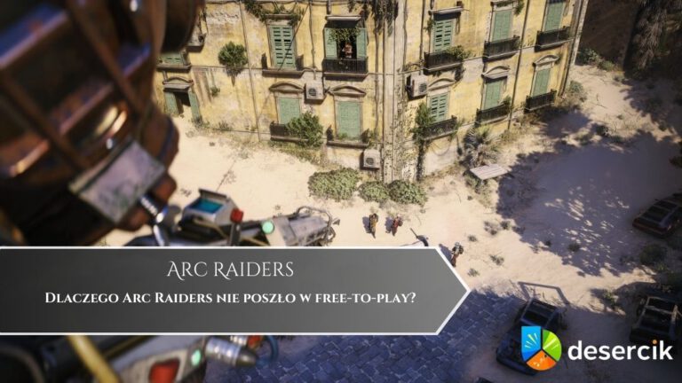 Dlaczego Arc Raiders nie poszło w free-to-play?