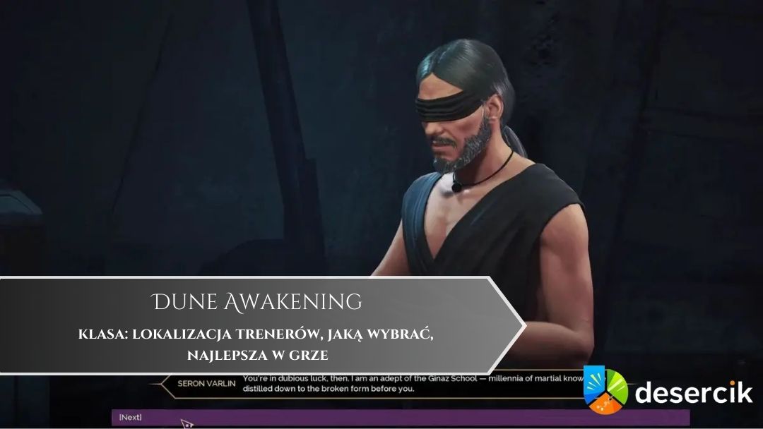 Dune Awakening – klasa: lokalizacja trenerów, jaką wybrać, najlepsza w grze