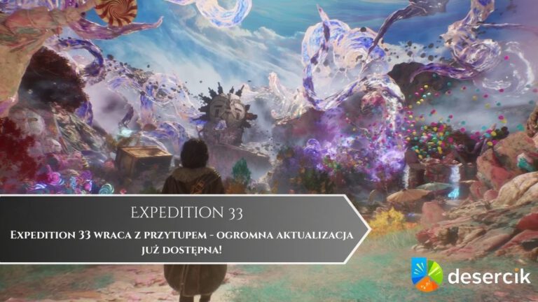 Expedition 33 wraca z przytupem &ndash; ogromna aktualizacja już dostępna!