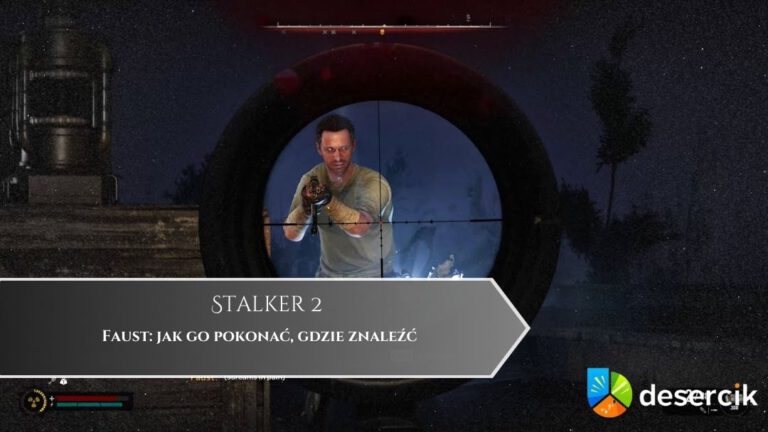 Stalker 2 – Faust: jak go pokonać, gdzie znaleźć