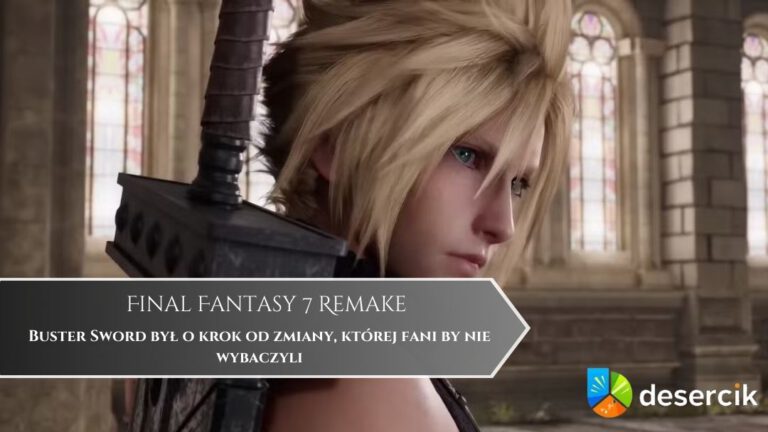 Final Fantasy 7 Remake: Buster Sword był o krok od zmiany, której fani by nie wybaczyli