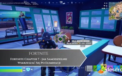 Fortnite Chapter 7 – Jak Samodzielnie Wskrzeszać Się Po Eliminacji