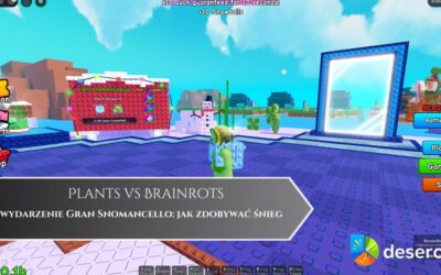 Plants vs Brainrots – wydarzenie Gran Snomancello: jak zdobywać śnieg