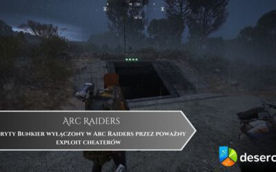 Ukryty Bunkier wyłączony w Arc Raiders przez poważny exploit cheaterów