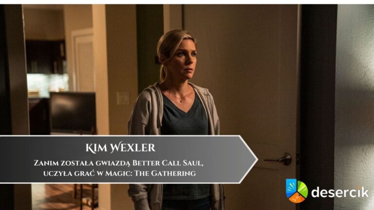 Zanim została gwiazdą Better Call Saul, uczyła grać w Magic: The Gathering