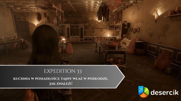 Expedition 33 – kuchnia w posiadłości: tajny właz w podłodze, jak znaleźć