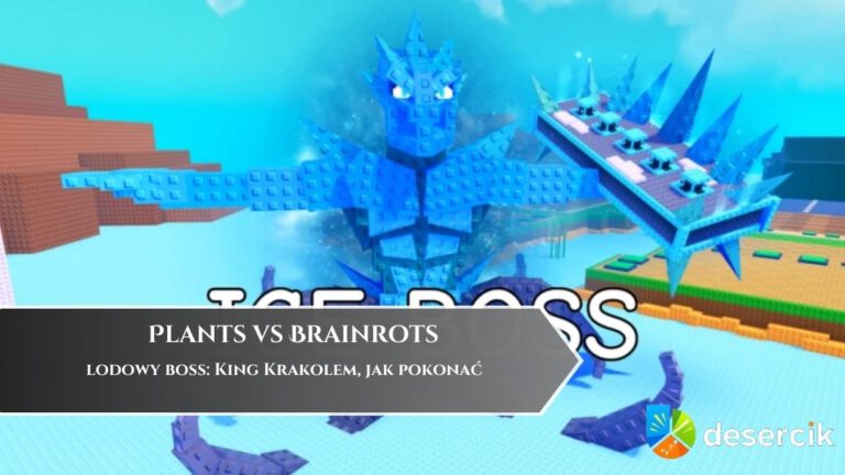 Plants vs Brainrots – lodowy boss: King Krakolem, jak pokonać