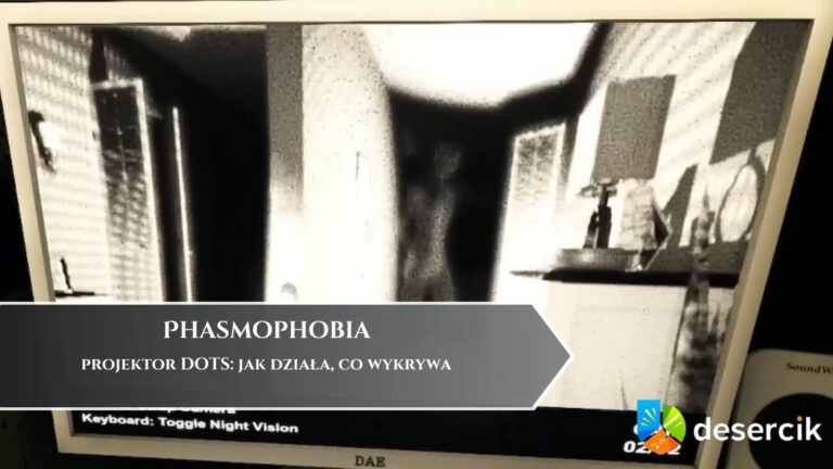 Phasmophobia – projektor DOTS: jak działa, co wykrywa