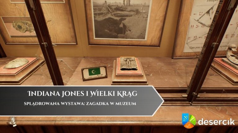 Indiana Jones i Wielki Krąg &ndash; splądrowana wystawa: zagadka w muzeum